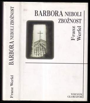 Barbora, neboli, Zbožnost