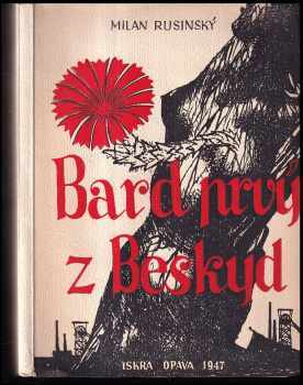 Milan Rusinský: Bard prvý z Beskyd : jak Petra Bezruče přijalo Slezsko : literární studie