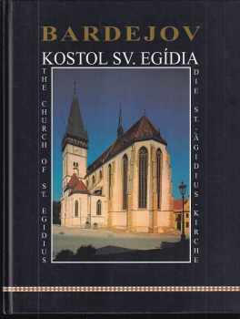 Jana Božová: Bardejov - kostol sv. Egídia