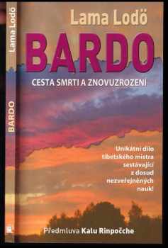 Bardo. Cesta smrti a znovuzrození