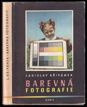 Ladislav Křivánek: Barevná fotografie
