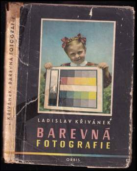 Ladislav Křivánek: Barevná fotografie