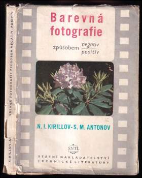 Nikolaj Ivanovič Kirillov: Barevná fotografie způsobem negativ-positiv