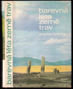Jaroslav Hovorka: Barevná léta Země trav