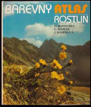 Barevný atlas rostlin - Dušan Randuška, Ladislav Šomšák, Izabela Háberová (1983, Obzor) - ID: 434580