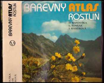 Dušan Randuška: Barevný atlas rostlin