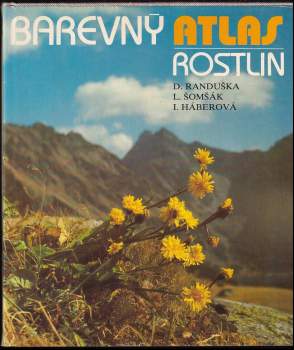 Dušan Randuška: Barevný atlas rostlin