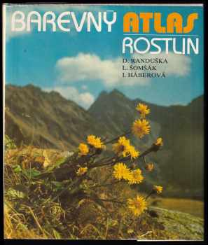 Dušan Randuška: Barevný atlas rostlin