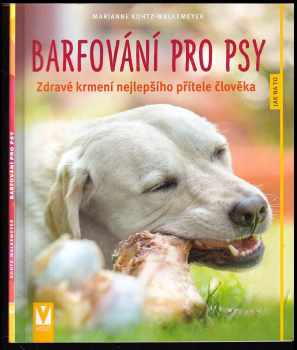 Marianne Kohtz-Walkemeyer: Barfování pro psy