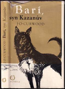James Oliver Curwood: Barí, syn Kazanův
