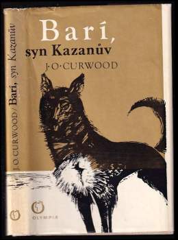 James Oliver Curwood: Barí, syn Kazanův