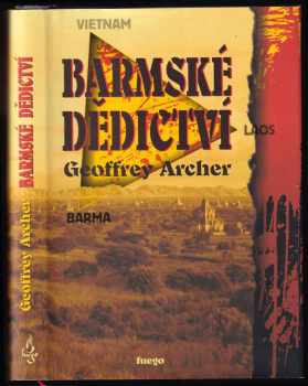 Geoffrey Archer: Barmské dědictví