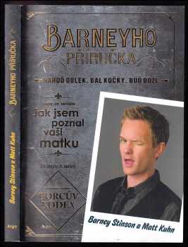 Barneyho příručka : nahoď oblek, bal kočky, buď boží - Neil Patrick Harris, Matt Kuhn (2011, Argo) - ID: 825298