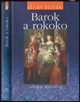 Ludmila Kybalová: Barok a rokoko