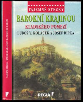 Luboš Y Koláček: Barokní krajinou Kladského pomezí