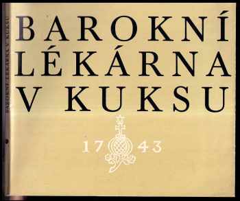 Barokní lékárna v Kuksu (1743)