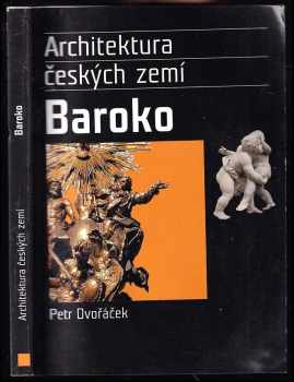 Petr Dvořáček: Barokní sloh - Baroko
