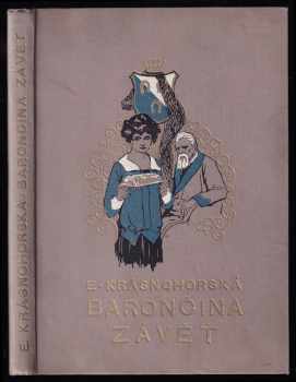 Eliška Krásnohorská: Barončina závět - povídka pro dorůstající dívky