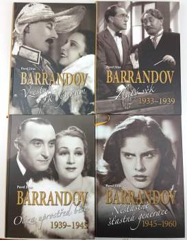 Pavel Jiras: Barrandov I, Vzestup k výšinám + Barrandov II Zlatý věk 1933 - 1939 + Barrandov III Oáza uprostřed běsů 1939 - 1945