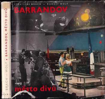 Barrandov - město divů - Stanislav Brach, Rudolf Wolf (1961, Orbis) - ID: 719935
