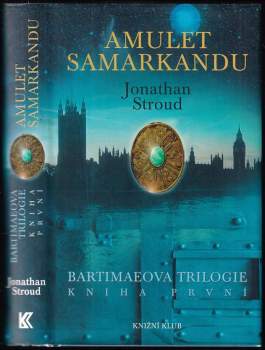 Bartimaeova trilogie : Kniha první - Amulet Samarkandu - Jonathan Stroud (2005, Knižní klub) - ID: 959649