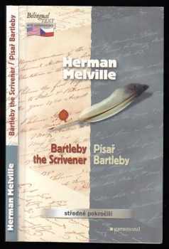 Herman Melville: Bartleby the scrivener