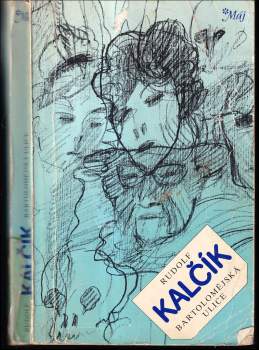Rudolf Kalčík: Bartolomějská ulice