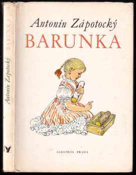 Barunka - Antonín Zápotocký (1975, Albatros) - ID: 731153