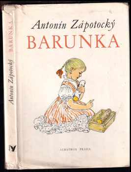 Barunka - Antonín Zápotocký (1975, Albatros) - ID: 712745