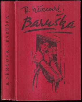 Baruška - Božena Němcová (1906, Vojtěch Šeba) - ID: 1386935