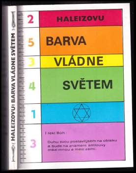 Haleizovu: Barva vládne světem