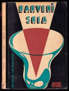Jiří Kocík: Barvení skla