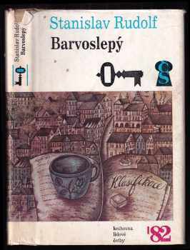 Barvoslepý - Stanislav Rudolf (1982, Československý spisovatel) - ID: 60648