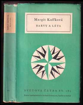 Barvy a léta - Margit Kaffka (1958, Státní nakladatelství krásné literatury, hudby a umění) - ID: 233671