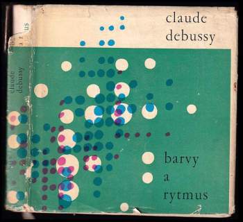 Claude Debussy: Barvy a rytmus