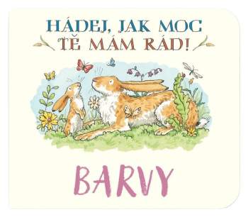 Hádej, jak moc tě mám rád! Barvy