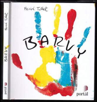 Hervé Tullet: Barvy