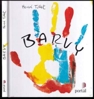 Hervé Tullet: Barvy