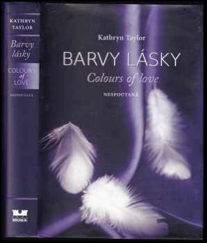 Kathryn Taylor: Barvy lásky