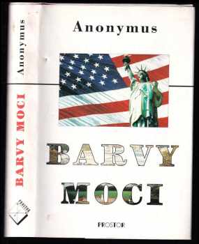 Barvy moci - román o politice - Joel I Klein (1996, Prostor) - ID: 144455