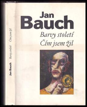 Barvy století ; Čím jsem žil