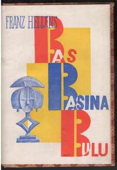 Bas-Basina-Bulu - PODPIS FRANZ HELLENS : román - Franz Hellens (1926) - ID: 21317