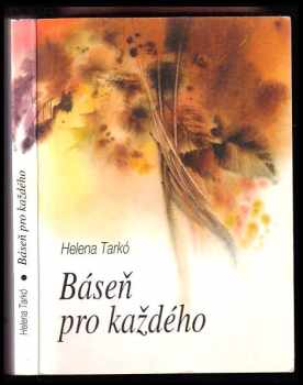 Helena Marie Tarkó: Báseň pro každého