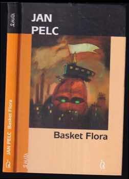 Jan Pelc: Basket Flora