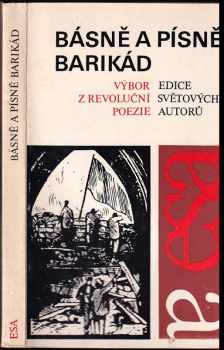 Básně a písně barikád : výbor z revoluční poezie (1975, Albatros) - ID: 651670