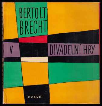 Bertolt Brecht: Bertolt Brecht 5X Divadelní hry 4 - 8