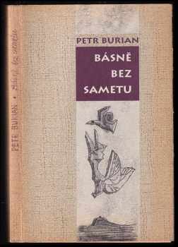 Petr Burian: Básně bez sametu + podpis autora