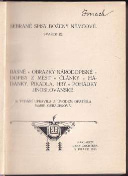 Božena Němcová: Básně ; Obrázky národopisné ; Dopisy z měst ; Články ; Hádanky, řikadla, hry ; Pohádky jinoslovanské