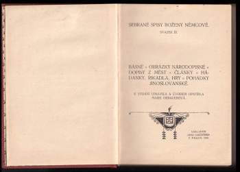 Božena Němcová: Básně ; Obrázky národopisné ; Dopisy z měst ; Články ; Hádanky, řikadla, hry ; Pohádky jinoslovanské
