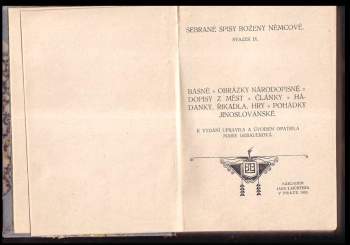 Božena Němcová: Básně ; Obrázky národopisné ; Dopisy z měst ; Články ; Hádanky, řikadla, hry ; Pohádky jinoslovanské